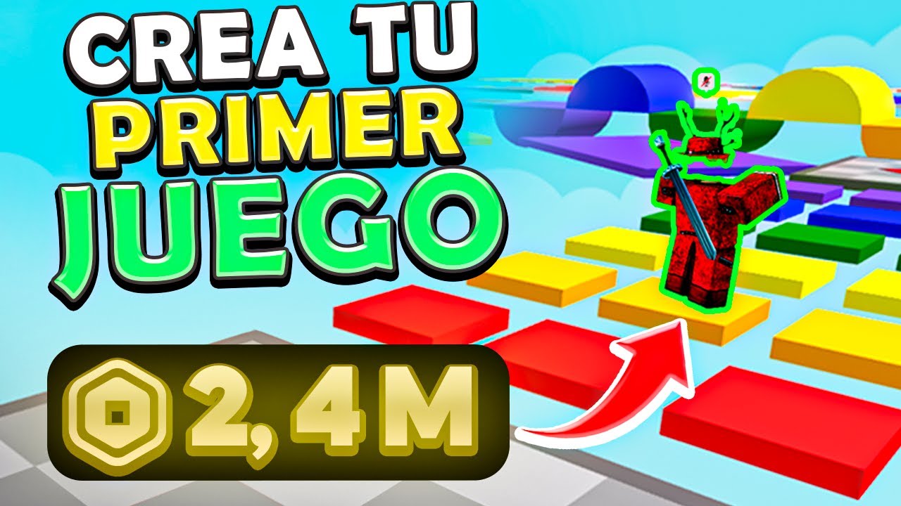 ¡Crea Tu Primer Juego en Roblox y Empieza a Ganar Robux Como un Pro!